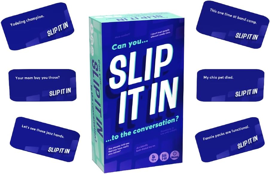 Slip It In