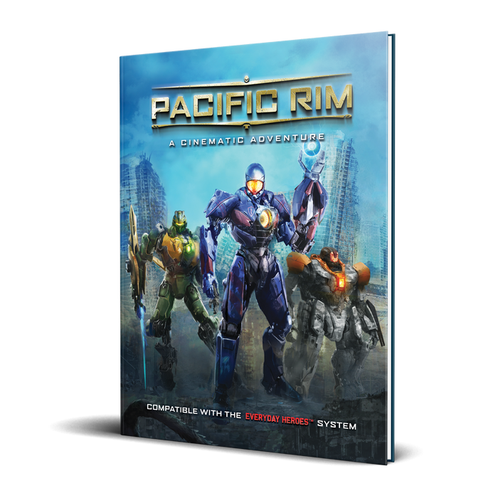 Everyday Heroes RPG - Pacific Rim Cinematic Adventure