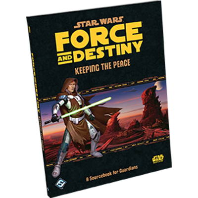 Star Wars - Force and Destiny: Keeping the Peace