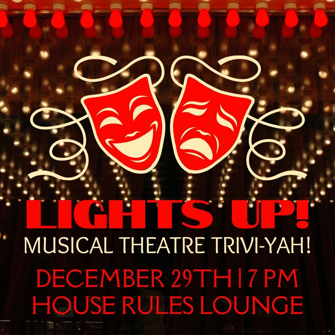 Fifth Monday Themed Trivia - Lights Up: Musical Theatre Trivi-YAH - 29 Dec 2025