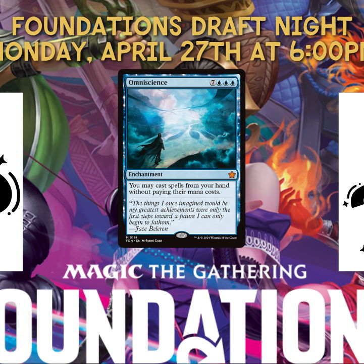 Magic: The Gathering - Foundations Draft April - 27 Apr 2026