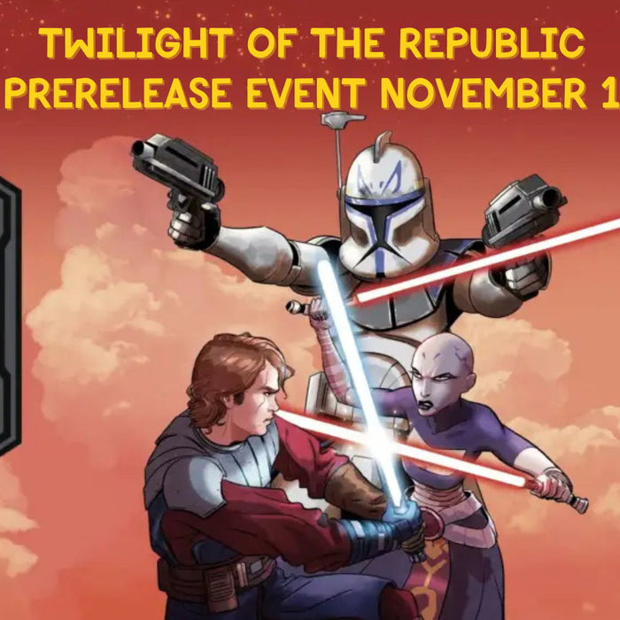 Star Wars: Unlimited: Twilight of the Republic Prerelease