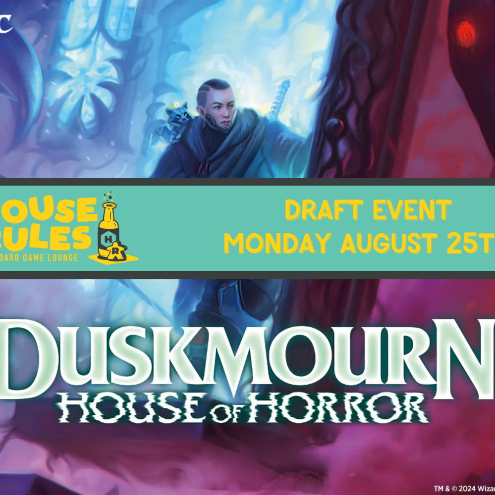 Magic: The Gathering: Duskmourn Draft - 25 Aug 2025