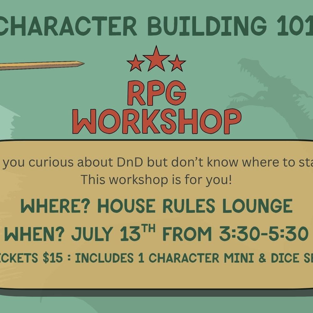 RPG Workshop: Character Building 101 - 13 Jul 2025