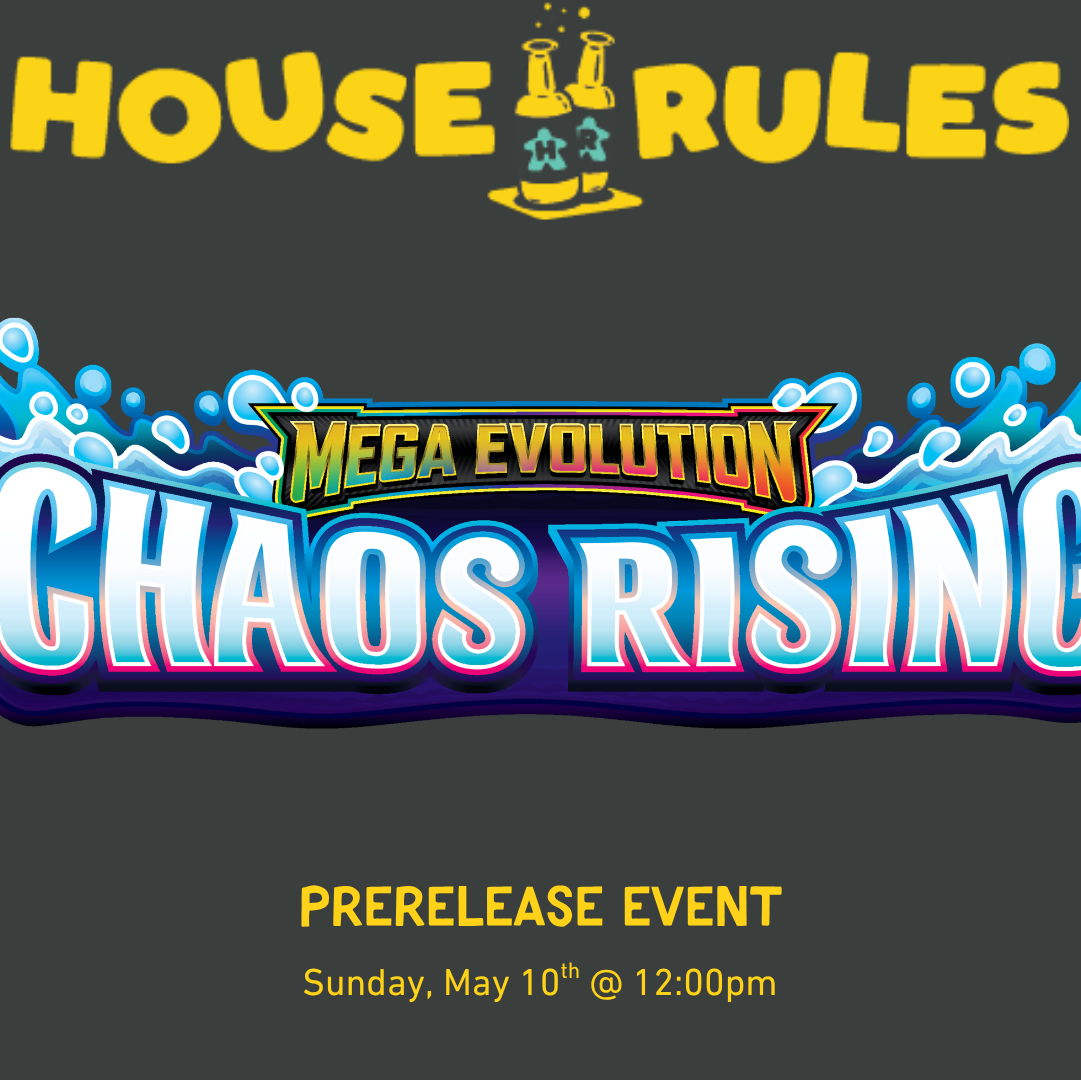 Pokémon Mega Evolution: Chaos Rising Prerelease - 10 May 2026