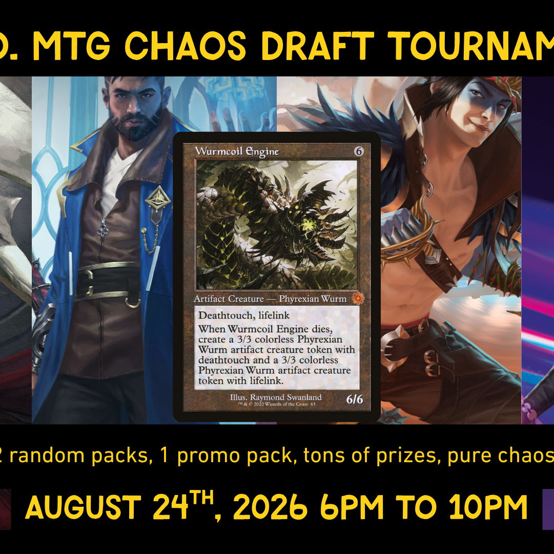 Magic: the Gathering - B.Y.O. Chaos Draft August - 24 Aug 2026