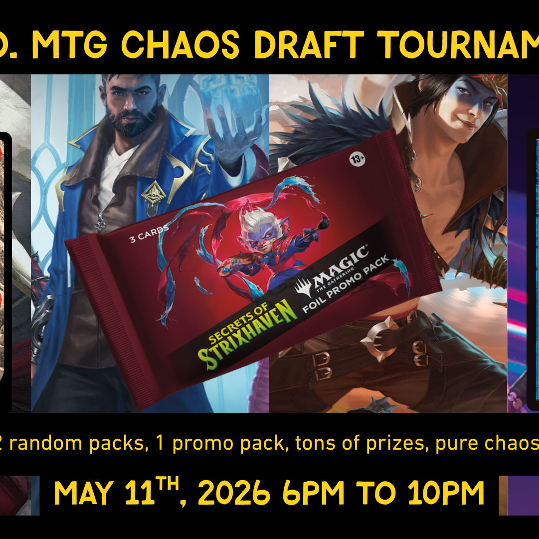 Magic: the Gathering - B.Y.O. Chaos Draft May - 11 May 2026