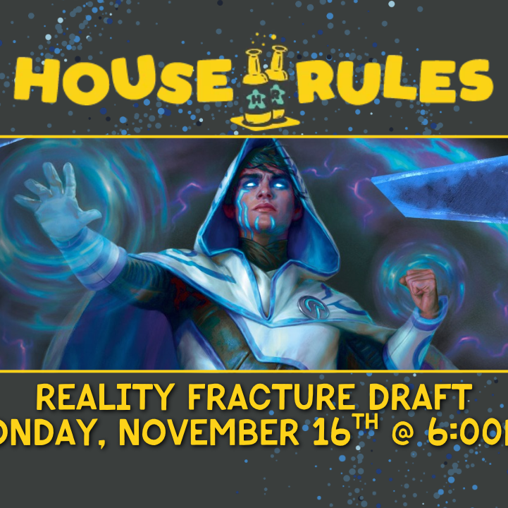 Magic: the Gathering - Reality Fracture Set Draft November III - 16 Nov 2026