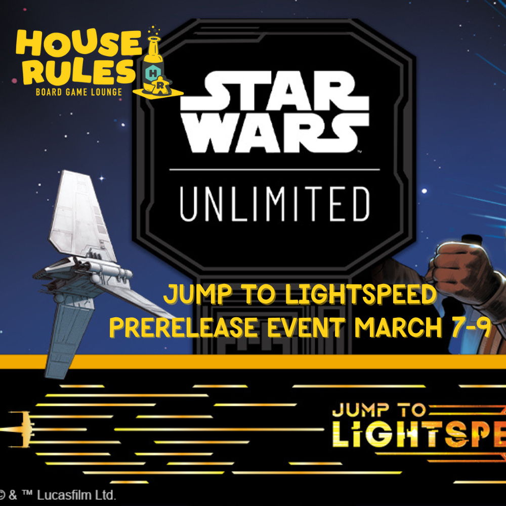 Star Wars: Unlimited - Jump to Lightspeed Prerelease - 7 Mar 2025