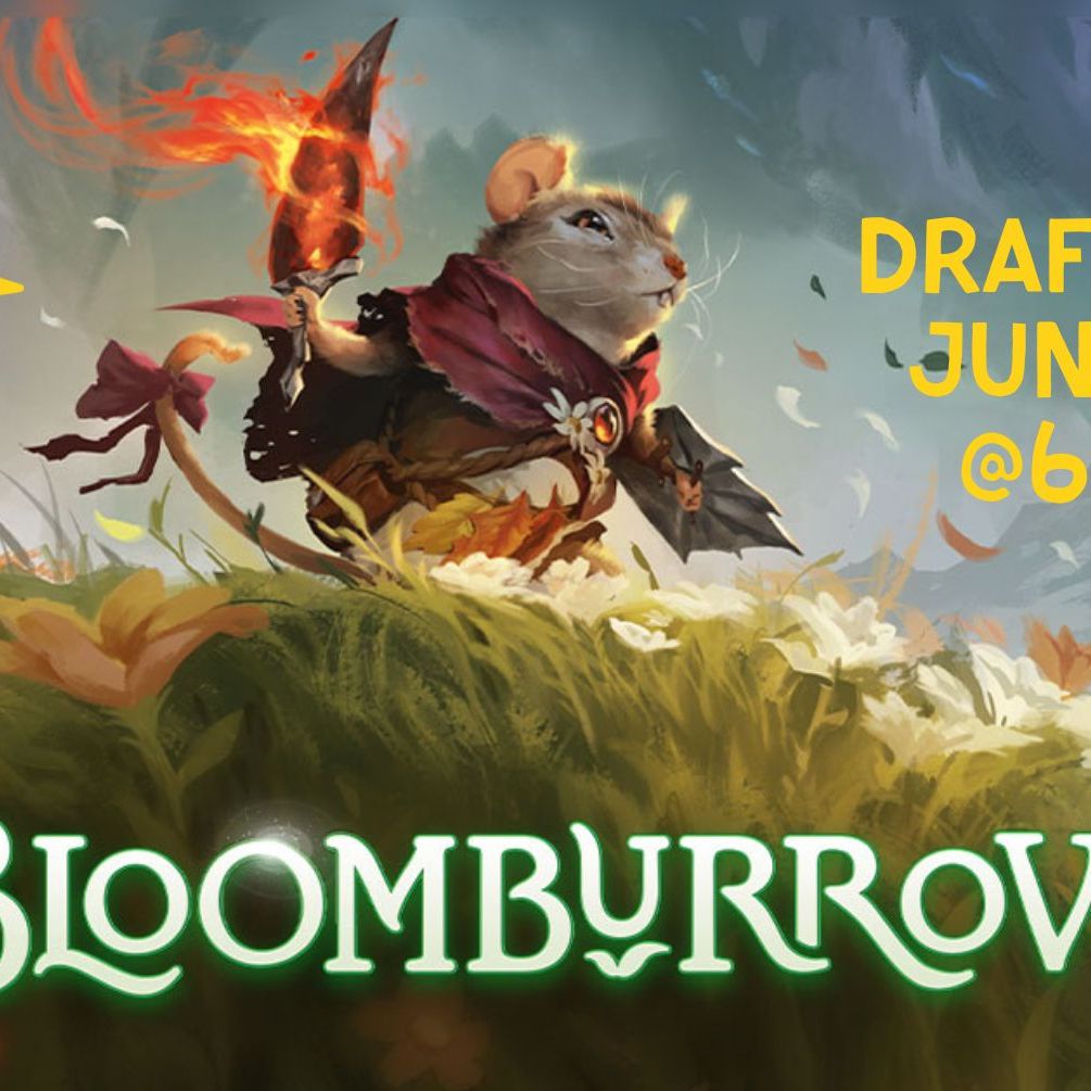 Magic: The Gathering Bloomburrow Draft - 23 Jun 2025