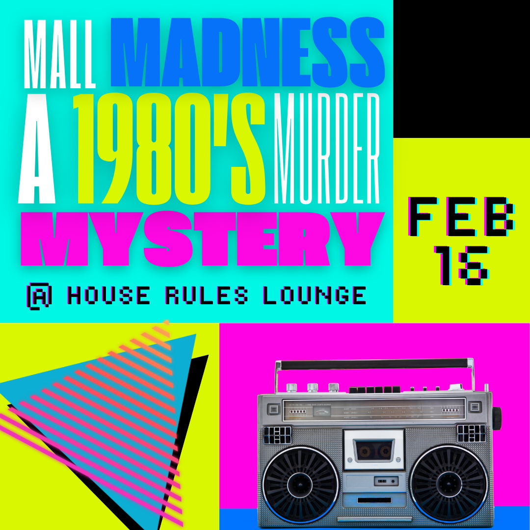 Mall Madness: A 1980’s Murder Mystery