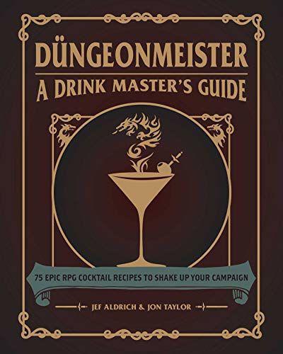 Dungeonmeister A Drink Master's Guide