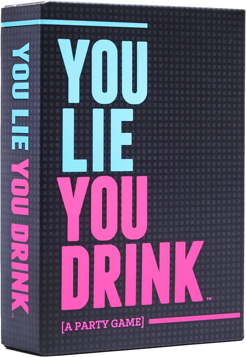 You Lie You Drink